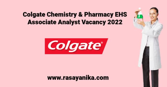 Colgate Chemistry & Pharmacy EHS Associate Analyst Vacancy 2022
