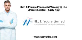 Govt B Pharma Pharmacist Vacancy @ HLL Lifecare Limited - Apply Now