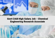 Govt CIAB High Salary Job - Chemical Engineering Research Associate