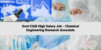 Govt CIAB High Salary Job - Chemical Engineering Research Associate