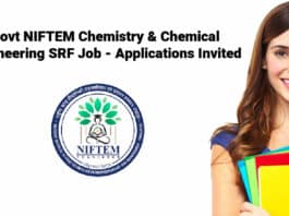 Govt NIFTEM Chemistry & Chemical Engineering SRF Job - Applications Invited