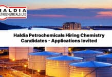 Haldia Petrochemicals Hiring Chemistry Candidates - Applications Invited