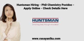 Huntsman Hiring - PhD Chemistry Postdoc - Apply Online - Check Details Here
