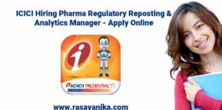 ICICI Hiring Pharma Regulatory Reposting & Analytics Manager - Apply Online