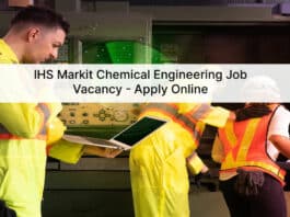 IHS Markit Chemical Engineering Job Vacancy - Apply Online