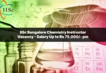 IISc Bangalore Chemistry Instructor Vacancy - Salary Up to Rs 75,000/- pm