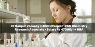 IIT Kanpur Vacancy in DRDO Project - PhD Chemistry Research Associate - Salary Rs 47000/- + HRA