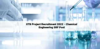 IITB Project Recruitment 2022 - Chemical Engineering SRF Post
