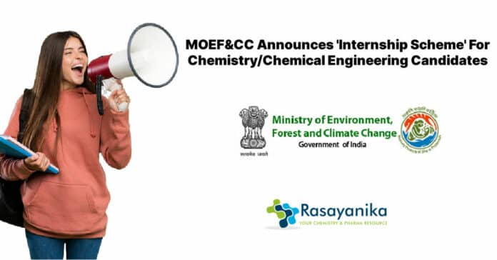 MOEF&CC Announces 'Internship Scheme' For Chemistry/Chemical Engineering Candidates