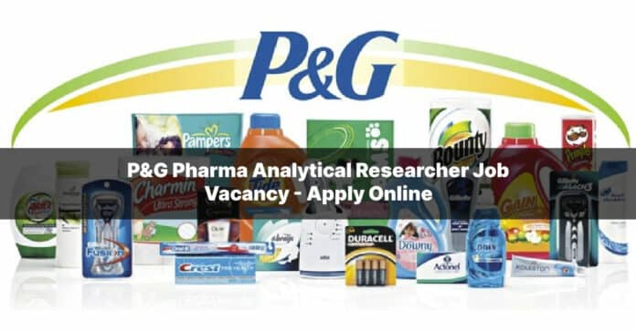 P&G Pharma Analytical Researcher Job Vacancy - Apply Online