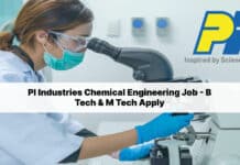 PI Industries Chemical Engineering Job - B Tech & M Tech Apply