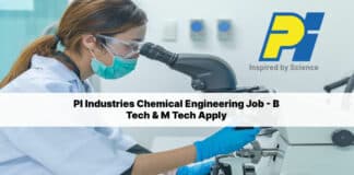PI Industries Chemical Engineering Job - B Tech & M Tech Apply