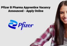 Pfizer B Pharma Apprentice Vacancy Announced - Apply Online