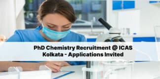 PhD Chemistry Recruitment @ ICAS Kolkata - Applications Invited