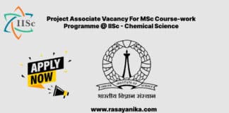 Project Associate Vacancy For MSc Course-work Programme @ IISc - Chemical Science
