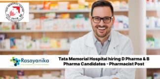 Tata Memorial Hospital hiring D Pharma & B Pharma Candidates - Pharmacist Post