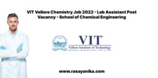 VIT Vellore Chemistry Job 2022 - Lab Assistant Post Vacancy - School of Chemical Engineering