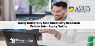 Amity University MSc Chemistry Research Fellow Job - Apply Online