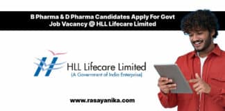 B Pharma & D Pharma Candidates Apply For Govt Job Vacancy @ HLL Lifecare Limited