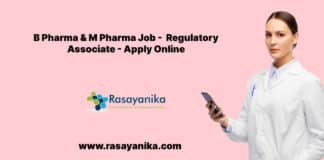 B Pharma & M Pharma Job - Regulatory Associate - Apply Online
