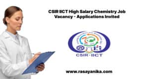 CSIR IICT High Salary Chemistry Job Vacancy - Applications Invited