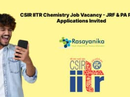 CSIR IITR Chemistry Job Vacancy - JRF & PA Post - Applications Invited