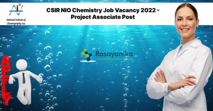 CSIR NIO Chemistry Job Vacancy 2022 - Project Associate Post