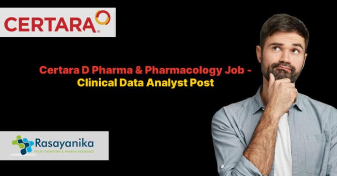Certara D Pharma & Pharmacology Job - Clinical Data Analyst Post
