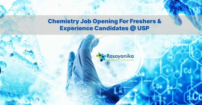 Chemistry Job Opening For Freshers & Experience Candidates @ USP