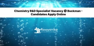 Chemistry R&D Specialist Vacancy @ Buckman - Candidates Apply Online