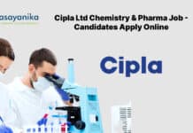 Cipla Ltd Chemistry & Pharma Job - Candidates Apply Online