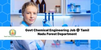 Govt Chemical Engineering Job @ Tamil Nadu Forest Department