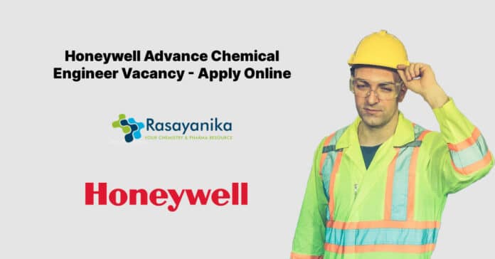 Honeywell Advance Chemical Engineer Vacancy - Apply Online