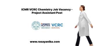 ICMR VCRC Chemistry Job Vacancy - Project Assistant Post