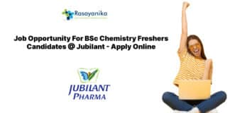 Job Opportunity For BSc Chemistry Freshers Candidates @ Jubilant - Apply Online