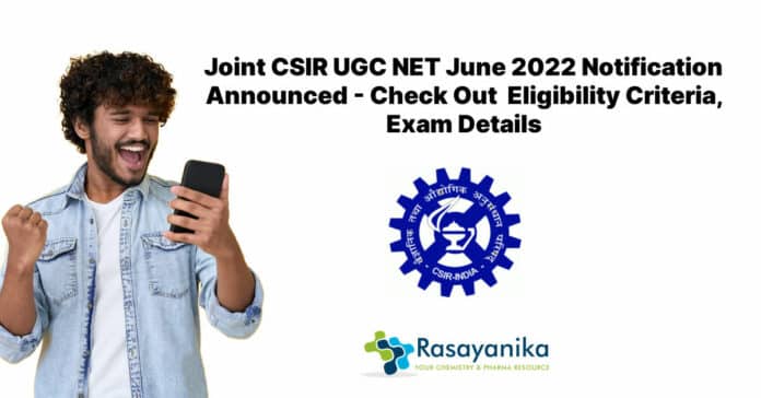 Joint CSIR UGC NET June 2022 Notification Announced - Check Out Eligibility Criteria, Exam Details