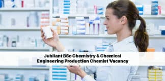 Jubilant BSc Chemistry & Chemical Engineering Production Chemist Vacancy