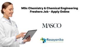 MSc Chemistry & Chemical Engineering Freshers Job - Apply Online