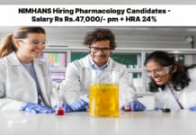 NIMHANS Hiring Pharmacology Candidates - Salary Rs Rs.47,000/- pm + HRA 24%