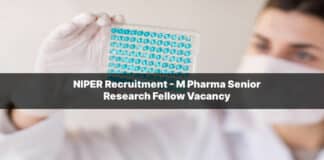 NIPER Recruitment - M Pharma Senior Research Fellow Vacancy
