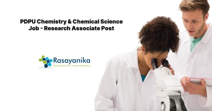 PDPU Chemistry & Chemical Science Job - Research Associate Post