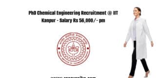 PhD Chemical Engineering Recruitment @ IIT Kanpur - Salary Rs 56,000/- pm