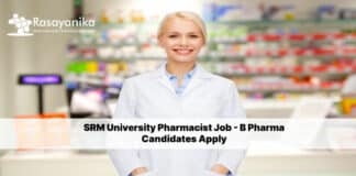 SRM University Pharmacist Job - B Pharma Candidates Apply