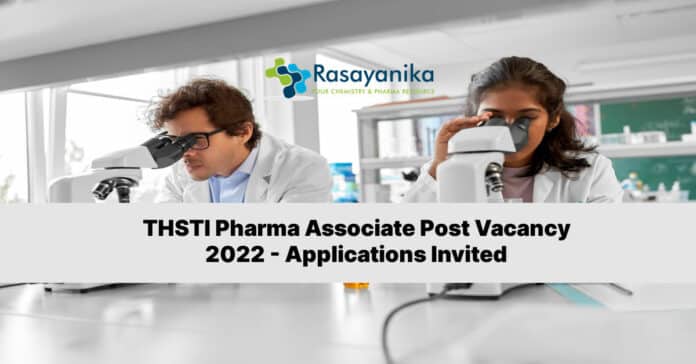THSTI Pharma Associate Post Vacancy 2022 - Applications Invited