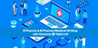 B Pharma & M Pharma Medical Writing Job Vacancy @ Cipla Ltd