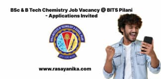 BSc & B Tech Chemistry Job Vacancy @ BITS Pilani - Applications Invited
