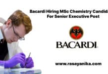 Bacardi Hiring MSc Chemistry Candidates For Senior Executive Post