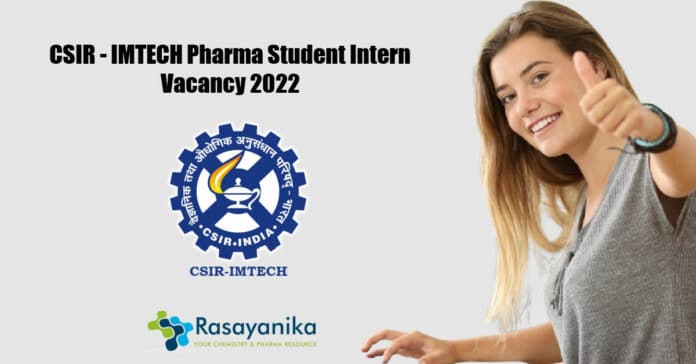 CSIR - IMTECH Pharma Student Intern Vacancy 2022 - Applications Invited
