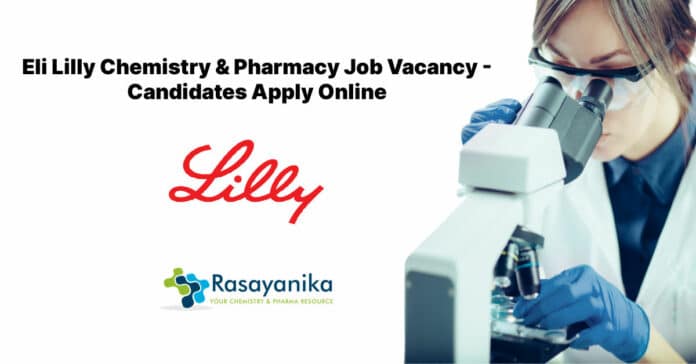 Eli Lilly Chemistry & Pharmacy Job Vacancy - Candidates Apply Online