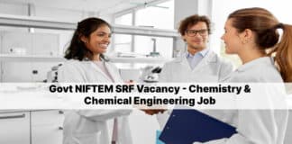 Govt NIFTEM SRF Vacancy - Chemistry & Chemical Engineering Job